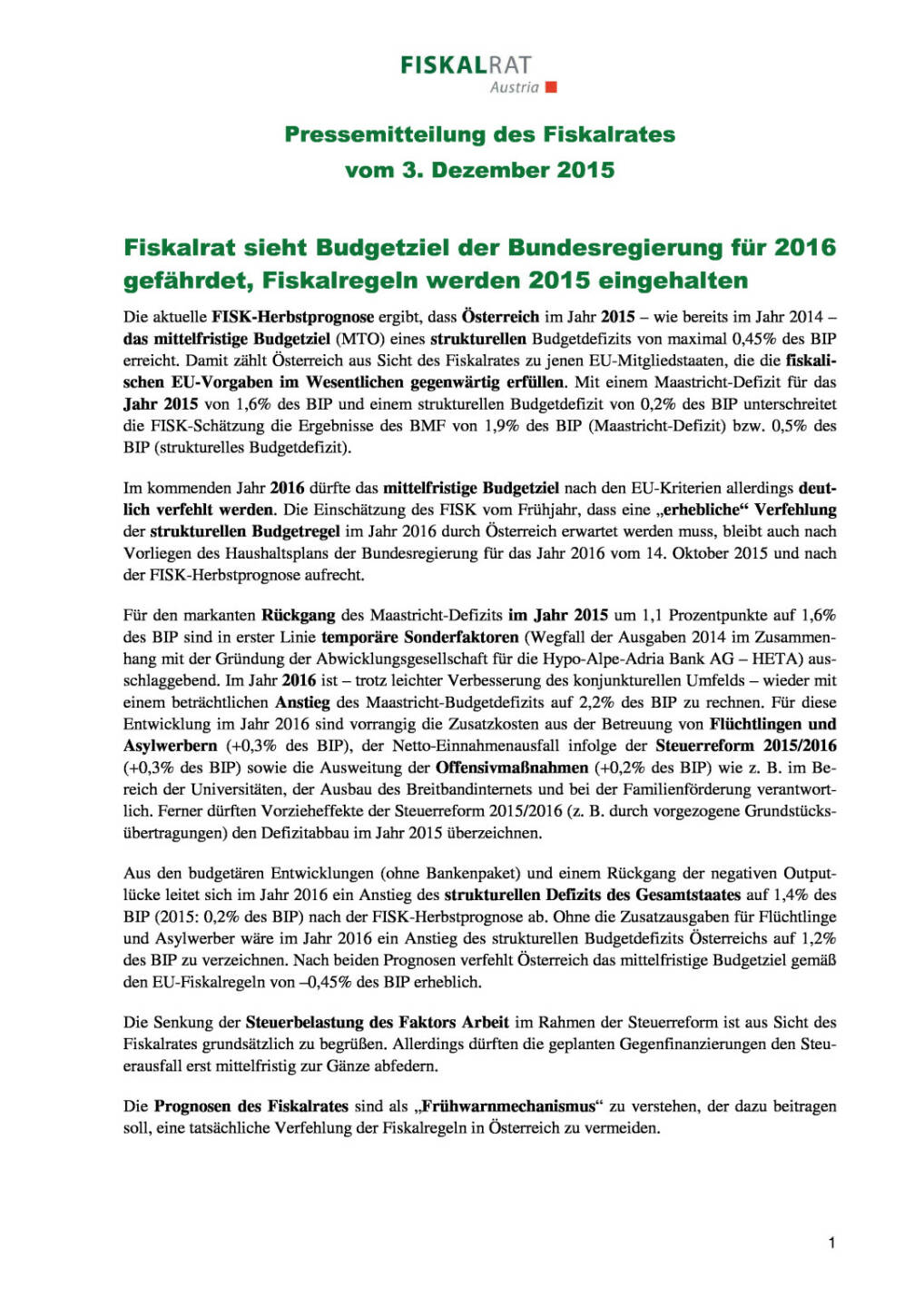 Fiskalrat sieht Budgetziel der Bundesregierung für 2016 gefährde, Seite 1/2, komplettes Dokument unter http://boerse-social.com/static/uploads/file_506_fiskalrat_sieht_budgetziel_der_bundesregierung_fur_2016_gefahrde.pdf