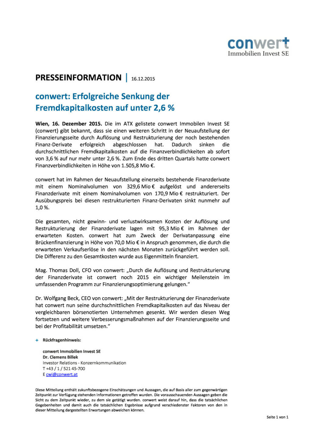 conwert: Senkung der Fremdkapitalkosten auf unter 2,6 %, Seite 1/1, komplettes Dokument unter http://boerse-social.com/static/uploads/file_525_conwert_senkung_der_fremdkapitalkosten_auf_unter_26.pdf