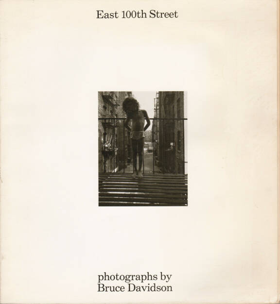 Bruce Davidson - East 100th Street, Harvard University Press 1970, Cover - http://josefchladek.com/book/bruce_davidson_-_east_100th_street, © (c) josefchladek.com (04.01.2016) 
