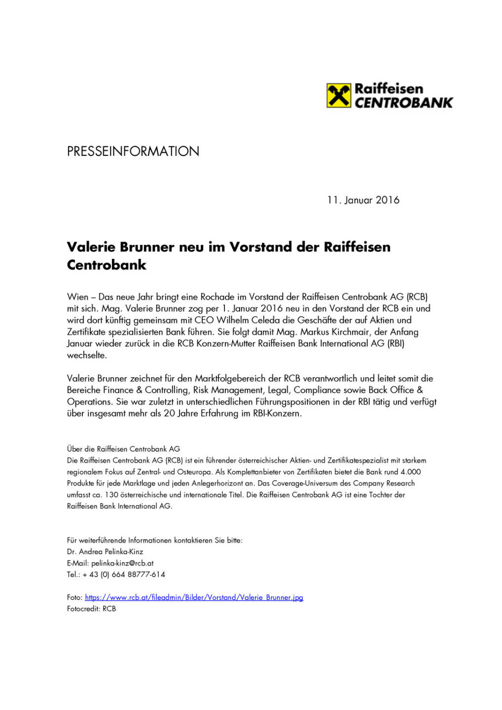 Valerie Brunner neu im Vorstand der Raiffeisen Centrobank, Seite 1/1, komplettes Dokument unter http://boerse-social.com/static/uploads/file_545_valerie_brunner_neu_im_vorstand_der_raiffeisen_centrobank.pdf