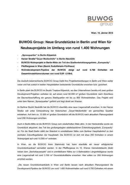 Buwog: Neue Grundstücke in Berlin und Wien, Seite 1/2, komplettes Dokument unter http://boerse-social.com/static/uploads/file_554_buwog_neue_grundstücke_in_berlin_und_wien.pdf (19.01.2016) 