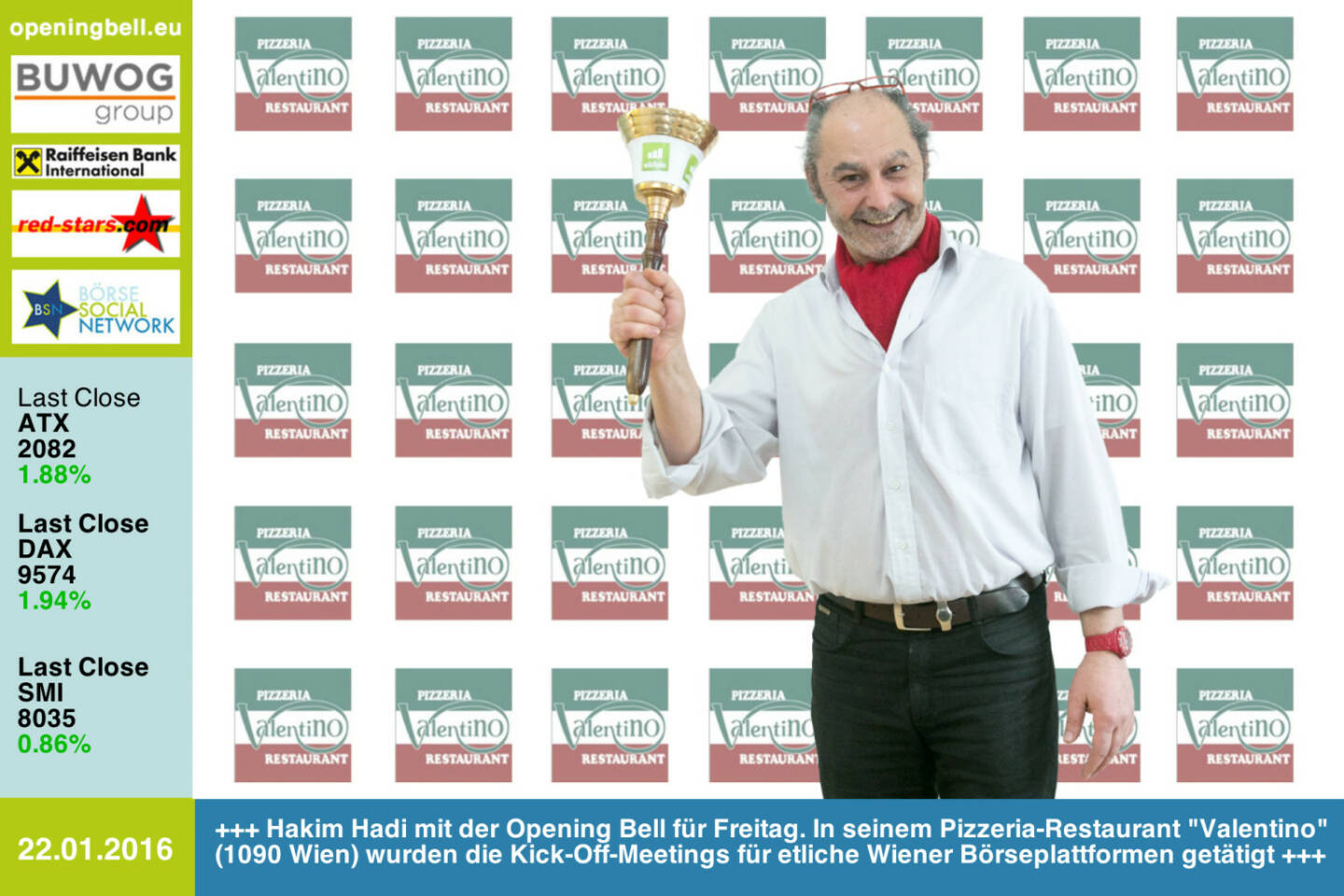 #openingbell am 22.1.: Hakim Hadi mit der Opening Bell für Freitag. In seinem Pizzeria-Restaurant Valentino (1090 Wien) wurden die Kick-Off-Meetings für etliche Wiener Börseplattformen getätigt http://www.openingbell.eu