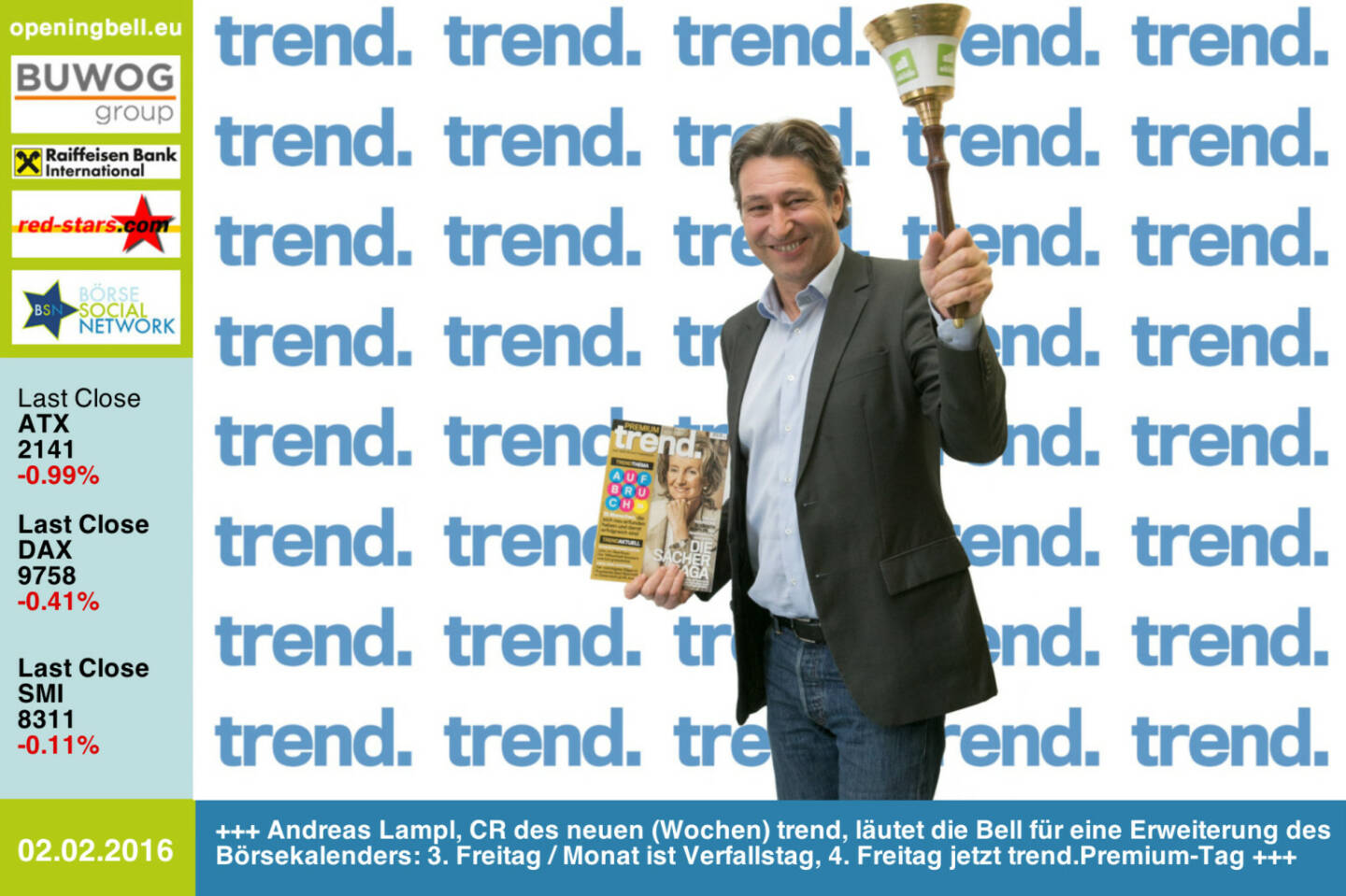 #openingbell am 2.2: Andreas Lampl, Chefredakteur des neuen wöchentlichen trend, läutet die Opening Bell für eine Erweiterung des Börsekalenders: Am 3. Freitag im Monat ist Verfallstag, am 4. Freitag jetzt trend.Premium-Tag http://www.trend.at http://www.openingbell.eu