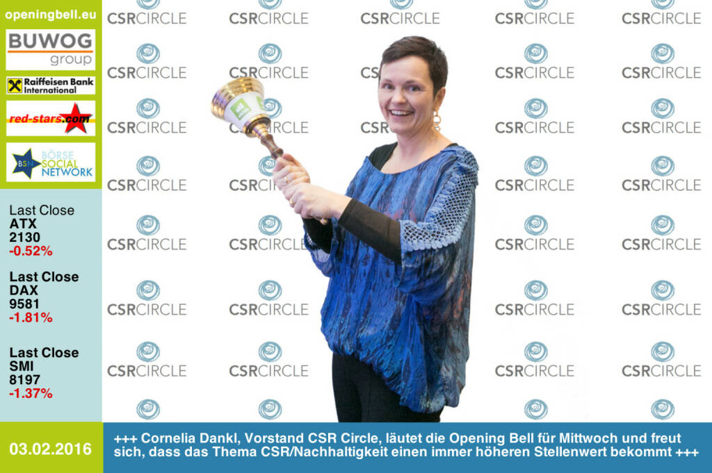 #openingbell am 3.2: Cornelia Dankl, Vorstand CSR Circle, läutet die Opening Bell für Mittwoch und freut sich, dass das Thema CSR/Nachhaltigkeit einen immer höheren Stellenwert bekommt http://www.csr-circle.at http://www.openingbell.eu (03.02.2016) 