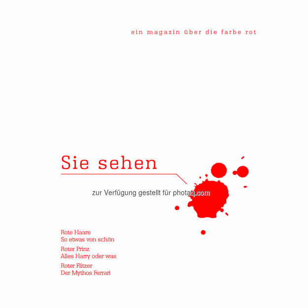 Cover Sie sehen rot... - Ein Magazin über die Farbe Rot: Schwarzkopf Professional Österreich mit monothematischem Kundenmagazin : Fotocredit: Henkel/König, © Aussender (10.02.2016) 