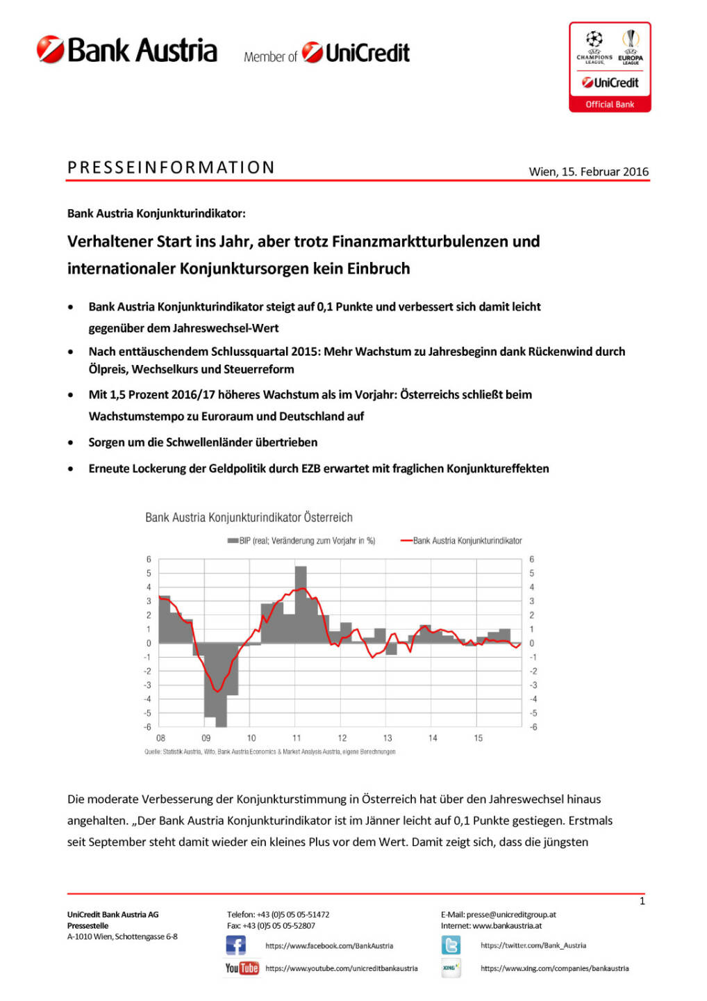 Bank Austria Konjunkturindikator: Verhaltener Start ins Jahr, aber trotz Finanzmarktturbulenzen und internationaler Konjunktursorgen kein Einbruch, Seite 1/5, komplettes Dokument unter http://boerse-social.com/static/uploads/file_632_bank_austria_konjunkturindikator_verhaltener_start_ins_jahr_aber_trotz_finanzmarktturbulenzen_und_internationaler_konjunktursorgen_kein_einbruch.pdf