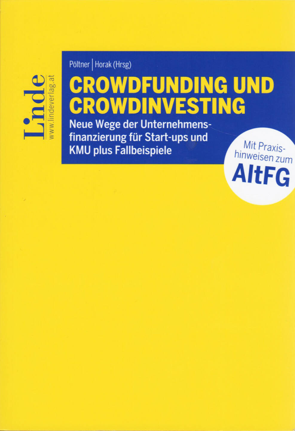 Paul Pöltner / Daniel Horak - Crowdfunding und Crowdinvesting - http://boerse-social.com/financebooks/show/paul_poltner_daniel_horak_-_crowdfunding_und_crowdinvesting