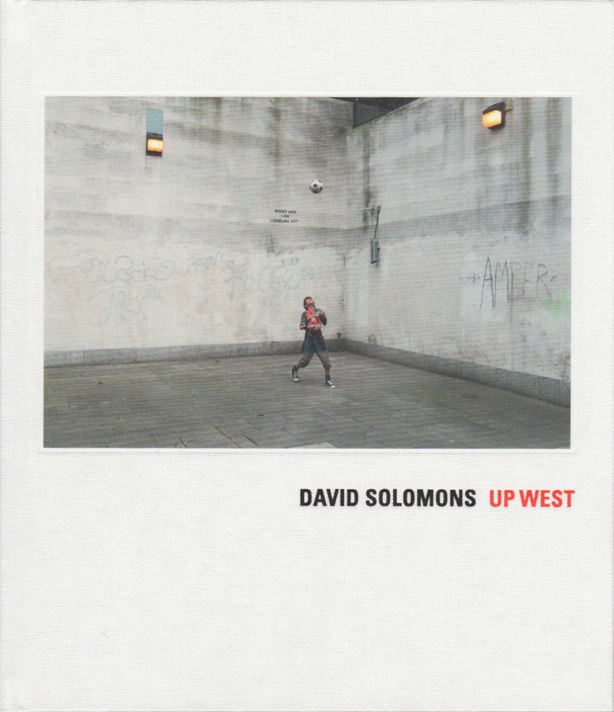 David Solomons - Up West, Bump Books 2015, Cover - http://josefchladek.com/book/david_solomons_-_up_west
