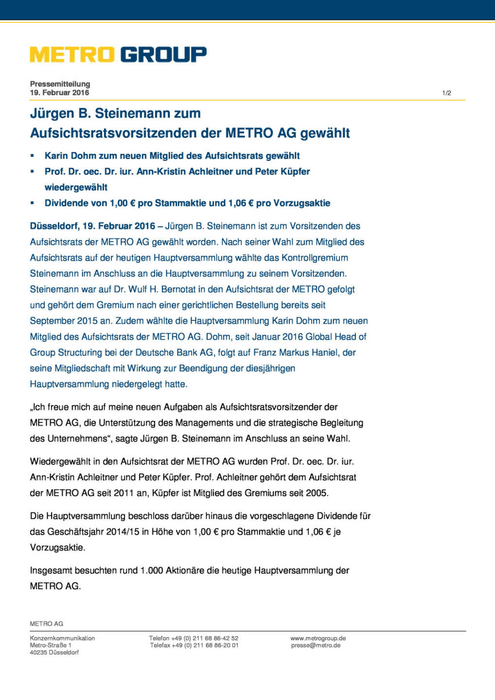 Metro Group: Jürgen B. Steinemann zum  Aufsichtsratsvorsitzenden der Metro AG gewählt, Seite 1/2, komplettes Dokument unter http://boerse-social.com/static/uploads/file_664_metro_group_jurgen_b_steinemann_zum_aufsichtsratsvorsitzenden_der_metro_ag_gewahlt.pdf