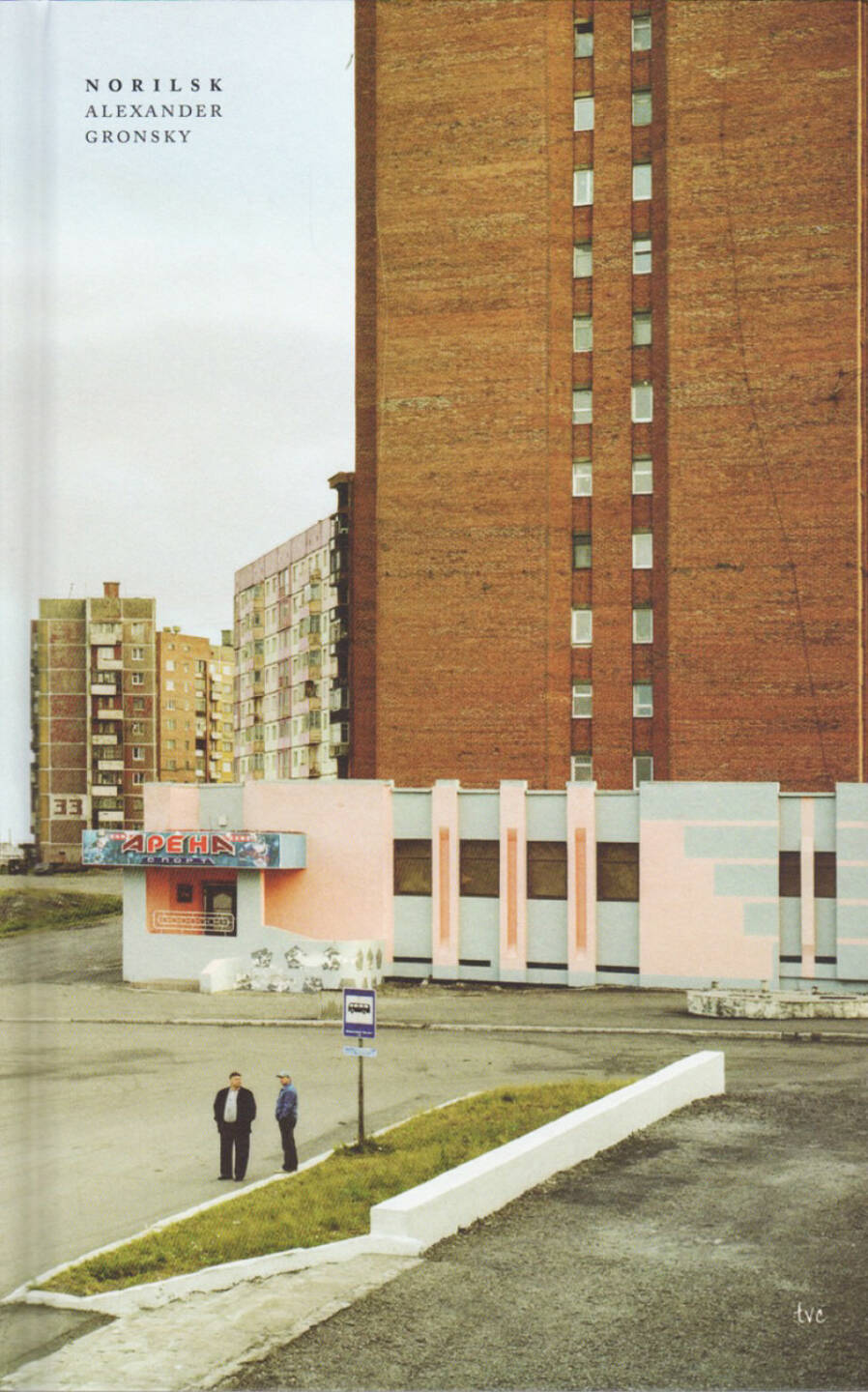 Alexander Gronsky - Norilsk, The Velvet Cell 2015, Cover - http://josefchladek.com/book/alexander_gronsky_-_norilsk