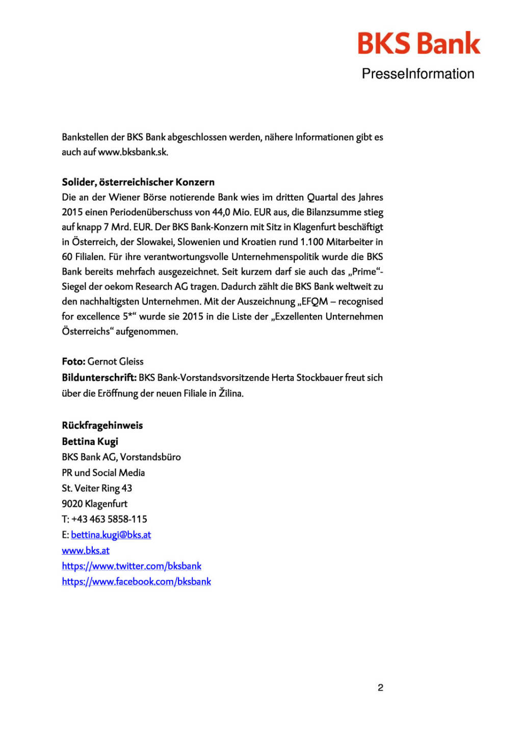 BKS Bank eröffnet neue Filiale in der Slowakei, Seite 2/2, komplettes Dokument unter http://boerse-social.com/static/uploads/file_671_bks_bank_eroffnet_neue_filiale_in_der_slowakei.pdf