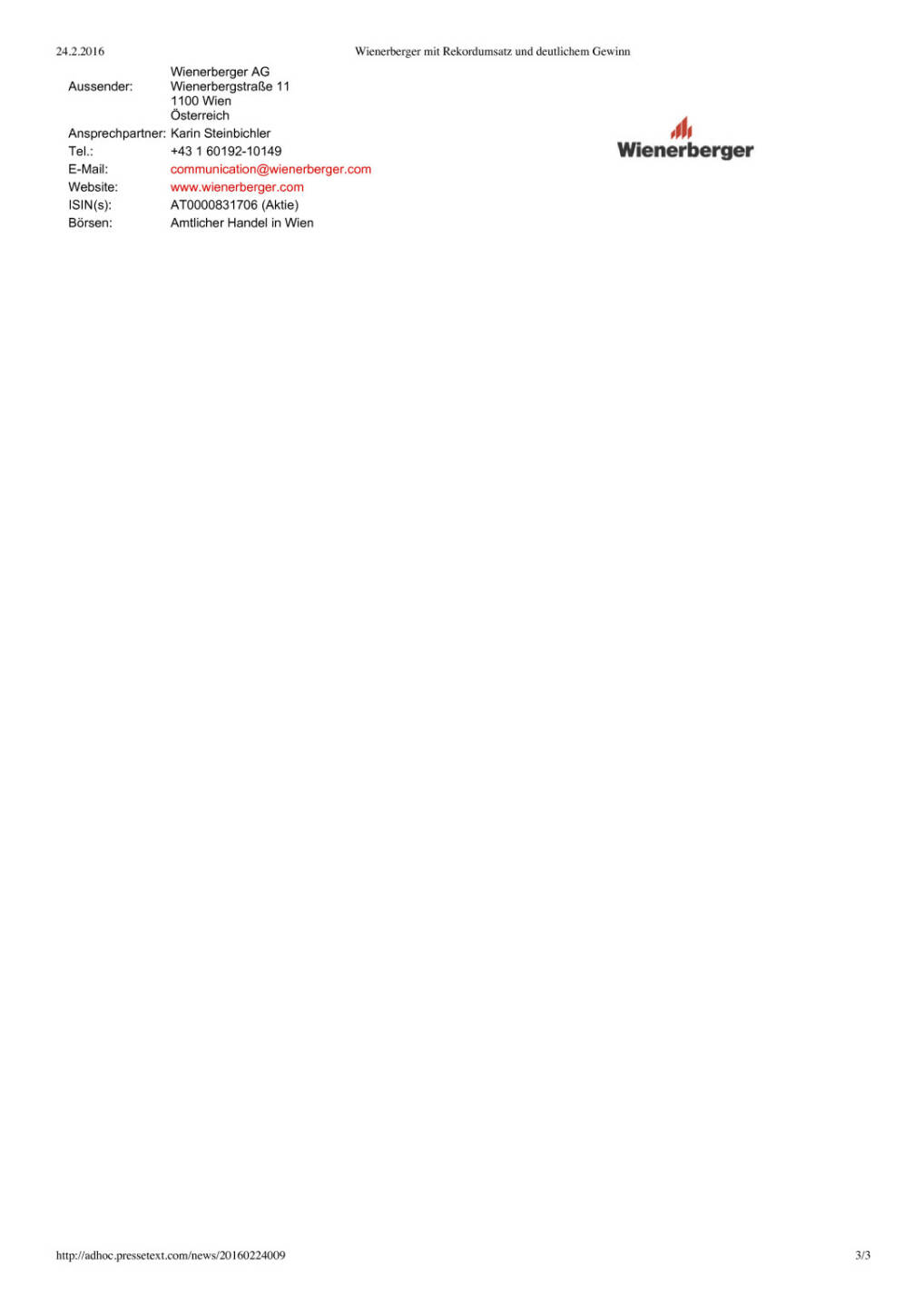 Wienerberger: Rekordumsatz und Gewinn, Seite 3/3, komplettes Dokument unter http://boerse-social.com/static/uploads/file_679_wienerberger_rekordumsatz_und_gewinn.pdf