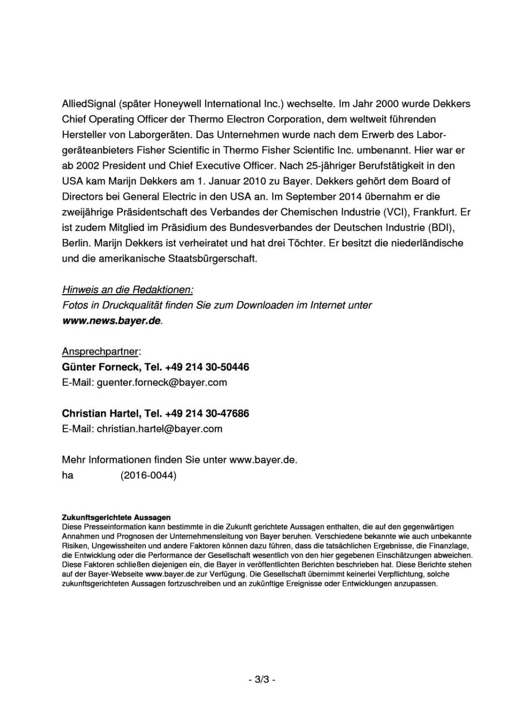 Bayer AG: Wechsel an der Unternehmensspitze zum 1. Mai 2016, Seite 3/3, komplettes Dokument unter http://boerse-social.com/static/uploads/file_681_bayer_ag_wechsel_an_der_unternehmensspitze_zum_1_mai_2016.pdf