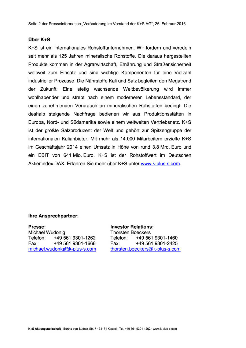 K+S: Veränderung im Vorstand, Seite 2/2, komplettes Dokument unter http://boerse-social.com/static/uploads/file_693_ks_veränderung_im_vorstand.pdf