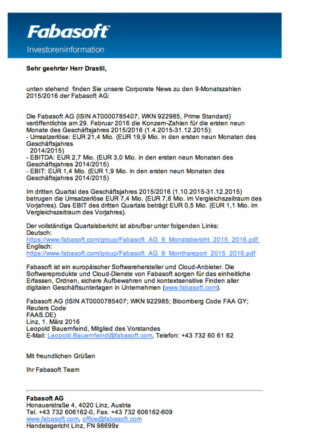 Fabasoft AG: 9-Monatszahlen 2015/2016, Seite 1/1, komplettes Dokument unter http://boerse-social.com/static/uploads/file_710_fabasoft_ag_9-monatszahlen_20152016.pdf