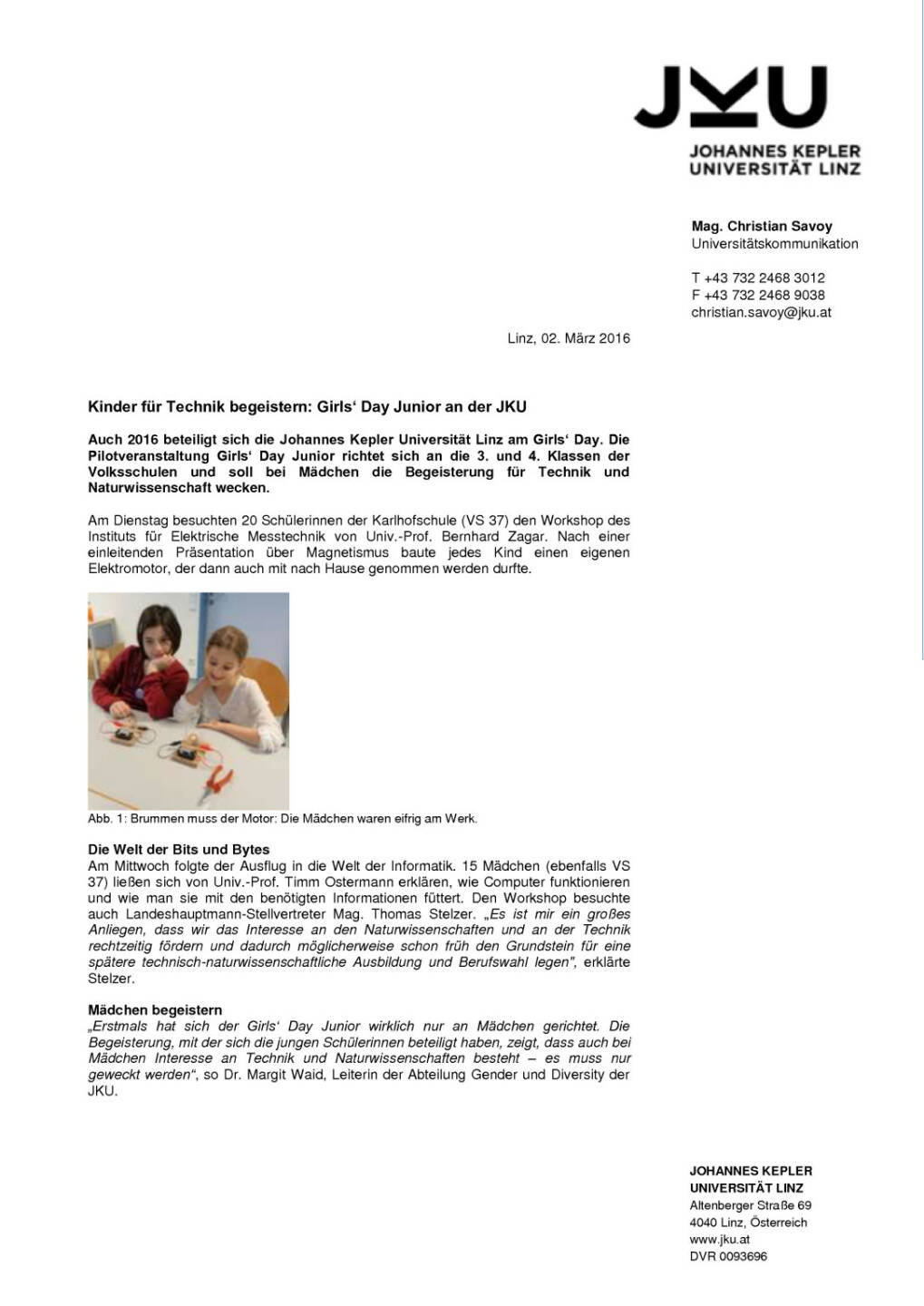 Johannes Kepler Universität: Kinder für Technik begeistern: Girls‘ Day Junior an der JKU, Seite 1/2, komplettes Dokument unter http://boerse-social.com/static/uploads/file_718_johannes_kepler_universitat_kinder_fur_technik_begeistern_girls_day_junior_an_der_jku.pdf