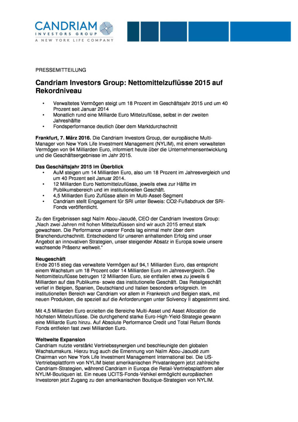 Candriam Investors Group: Nettomittelzuflüsse 2015 auf Rekordniveau, Seite 1/3, komplettes Dokument unter http://boerse-social.com/static/uploads/file_735_candriam_investors_group_nettomittelzuflusse_2015_auf_rekordniveau.pdf