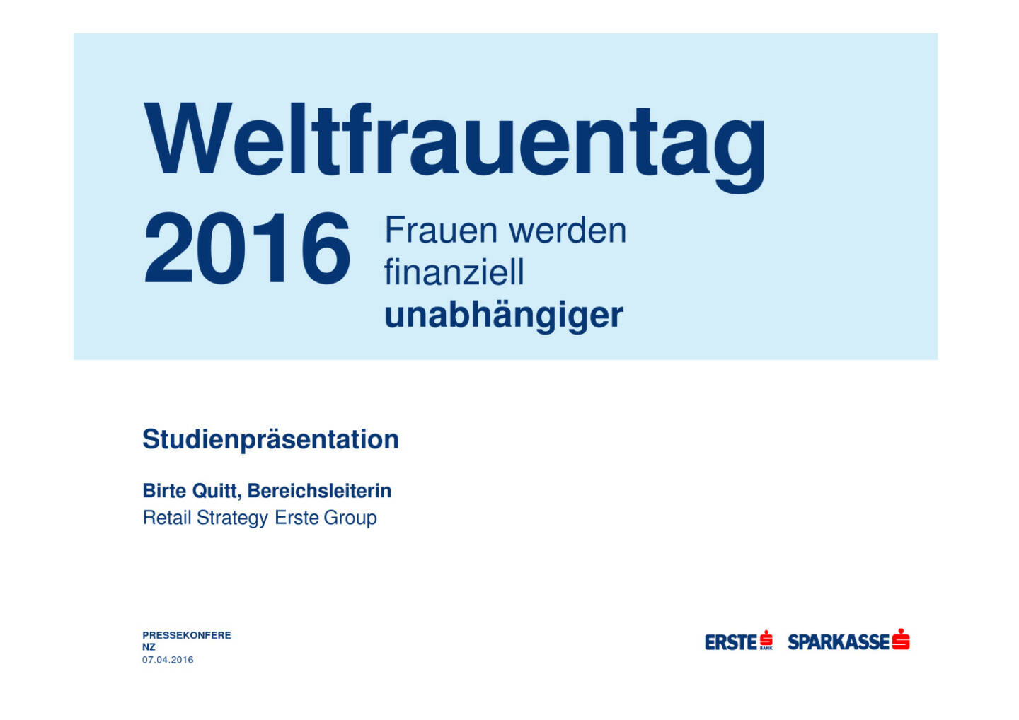 Erste Bank: Präsentation Weltfrauentag, Seite 1/21, komplettes Dokument unter http://boerse-social.com/static/uploads/file_743_erste_bank_prasentation_weltfrauentag.pdf