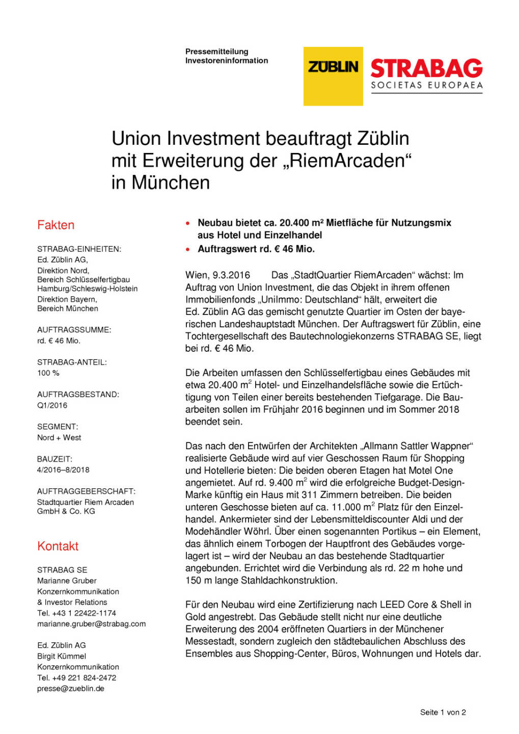 Züblin/Strabag: Union Investment beauftragt Züblin mit Erweiterung der „RiemArcaden“ in München, Seite 1/2, komplettes Dokument unter http://boerse-social.com/static/uploads/file_752_zublinstrabag_union_investment_beauftragt_zublin_mit_erweiterung_der_riemarcaden_in_munchen.pdf