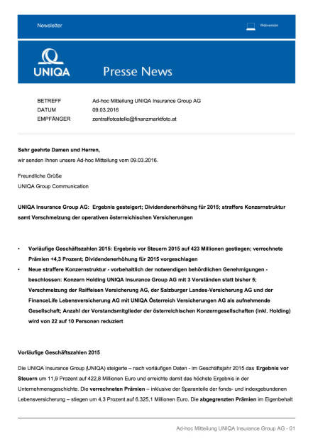 Uniqa: Vorläufige Geschäftszahlen 2015, Seite 1/4, komplettes Dokument unter http://boerse-social.com/static/uploads/file_756_uniqa_vorlaufige_geschaftszahlen_2015.pdf (09.03.2016) 
