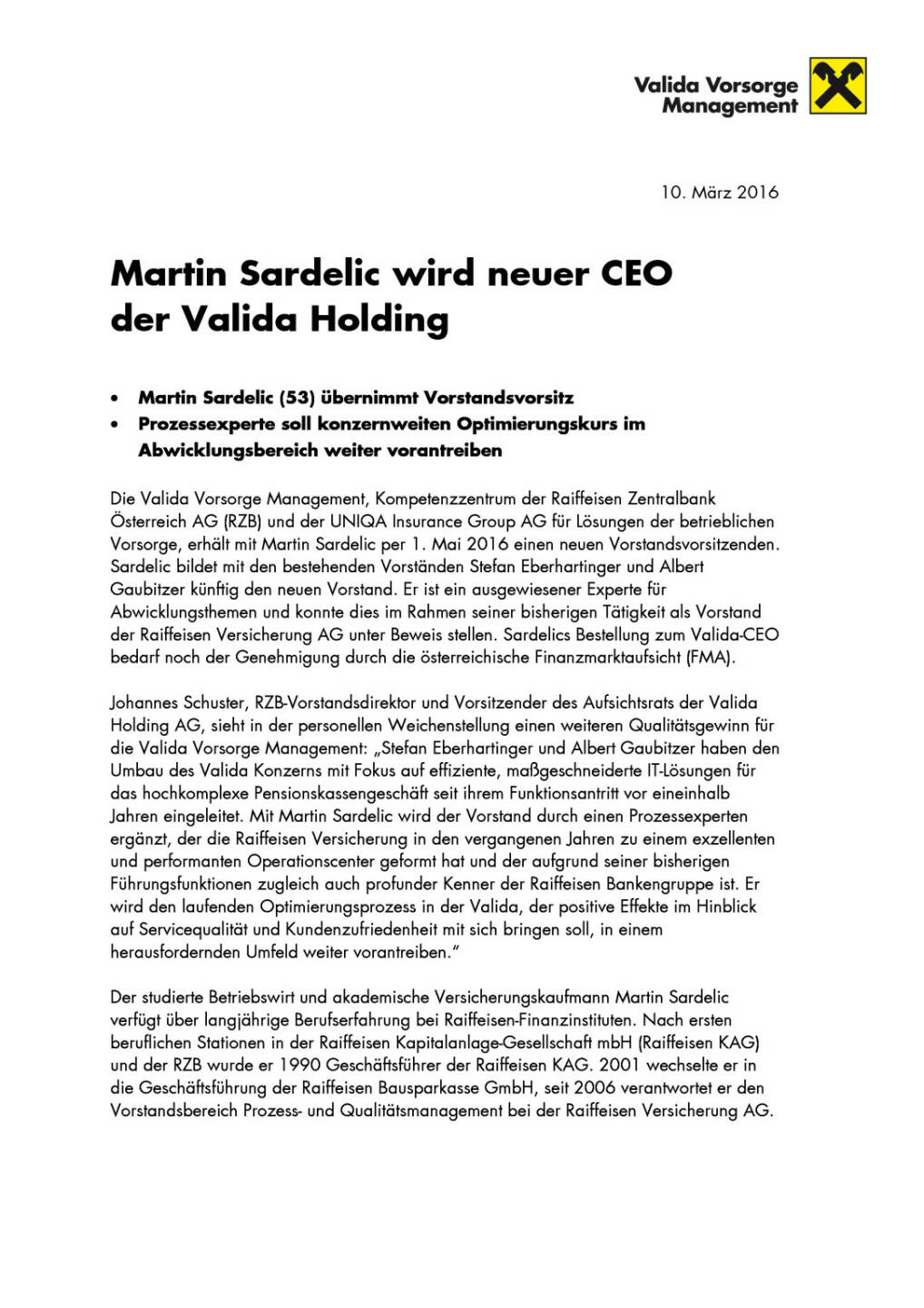 Martin Sardelic wird neuer CEO der Valida Holding, Seite 1/2, komplettes Dokument unter http://boerse-social.com/static/uploads/file_763_martin_sardelic_wird_neuer_ceo_der_valida_holding.pdf