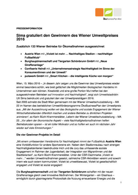 ÖkoBusinessPlan Wien: Umweltstadträtin Ulli Sima gratuliert den Gewinnern des Wiener Umweltpreises 2016, Seite 1/3, komplettes Dokument unter http://boerse-social.com/static/uploads/file_786_okobusinessplan_wien_umweltstadtratin_ulli_sima_gratuliert_den_gewinnern_des_wiener_umweltpreises_2016.pdf (15.03.2016) 