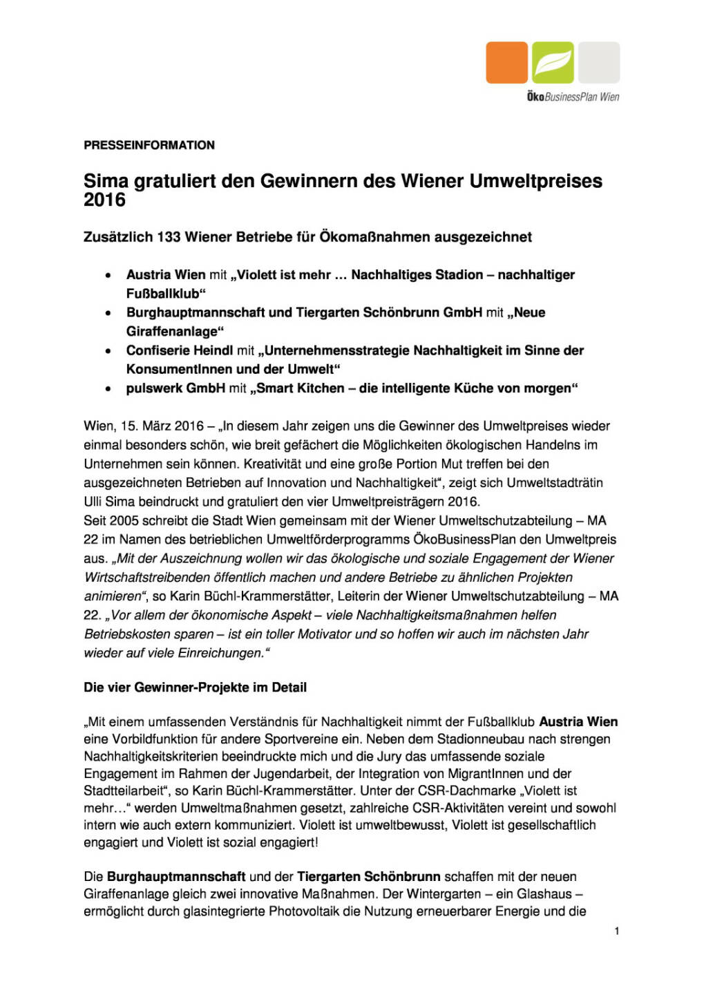 ÖkoBusinessPlan Wien: Umweltstadträtin Ulli Sima gratuliert den Gewinnern des Wiener Umweltpreises 2016, Seite 1/3, komplettes Dokument unter http://boerse-social.com/static/uploads/file_786_okobusinessplan_wien_umweltstadtratin_ulli_sima_gratuliert_den_gewinnern_des_wiener_umweltpreises_2016.pdf