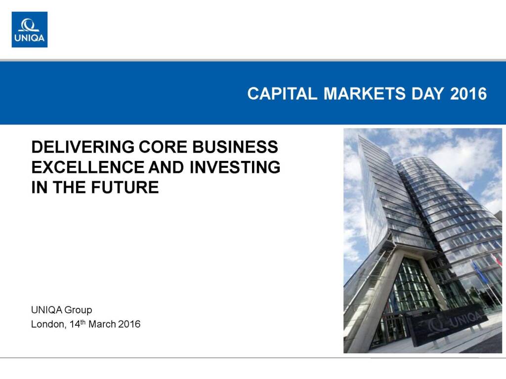 Uniqa Capital Markets Day 2016 (17.03.2016) 