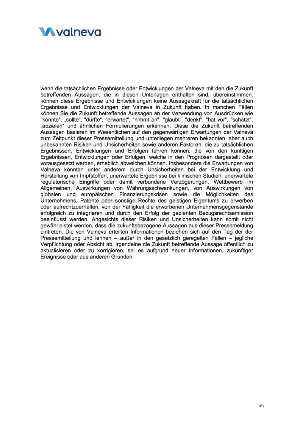 Valneva präsentiert beim 16. World Vaccine Congress, Seite 3/3, komplettes Dokument unter http://boerse-social.com/static/uploads/file_813_valneva_präsentiert_beim_16_world_vaccine_congress.pdf