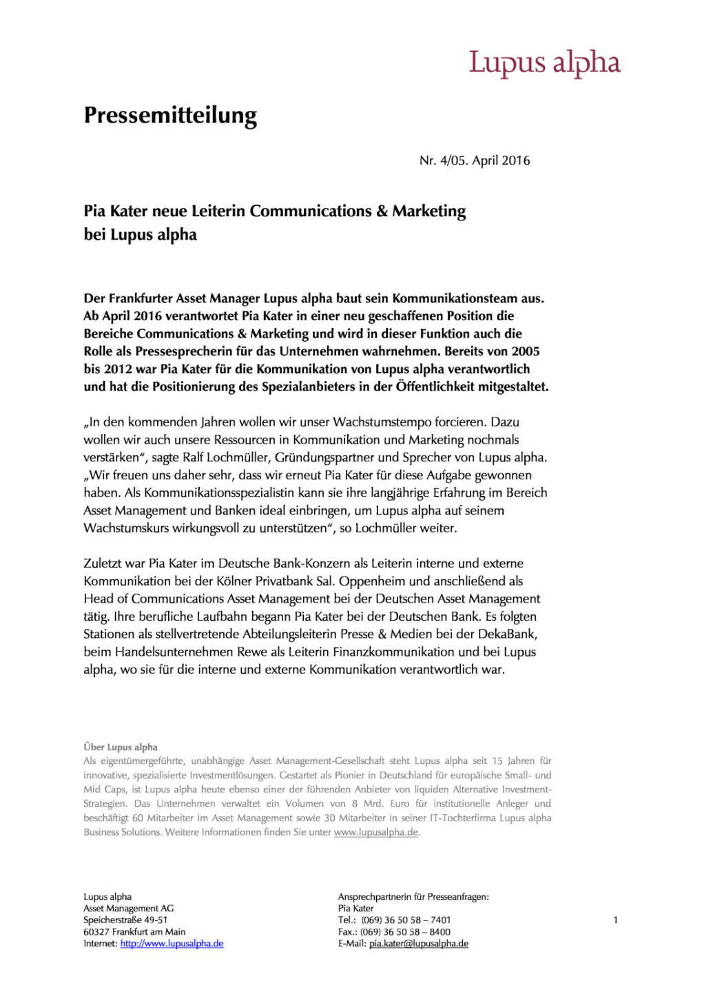 Lupus alpha : Pia Kater neue Leiterin Communications & Marketing, Seite 1/1, komplettes Dokument unter http://boerse-social.com/static/uploads/file_845_lupus_alpha_pia_kater_neue_leiterin_communications_marketing.pdf