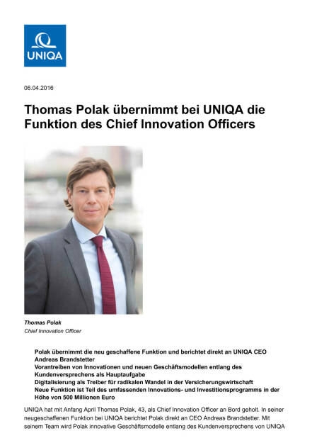 Thomas Polak: Chief Innovation Officers bei Uniqa, Seite 1/3, komplettes Dokument unter http://boerse-social.com/static/uploads/file_852_thomas_polak_chief_innovation_officers_bei_uniqa.pdf (06.04.2016) 