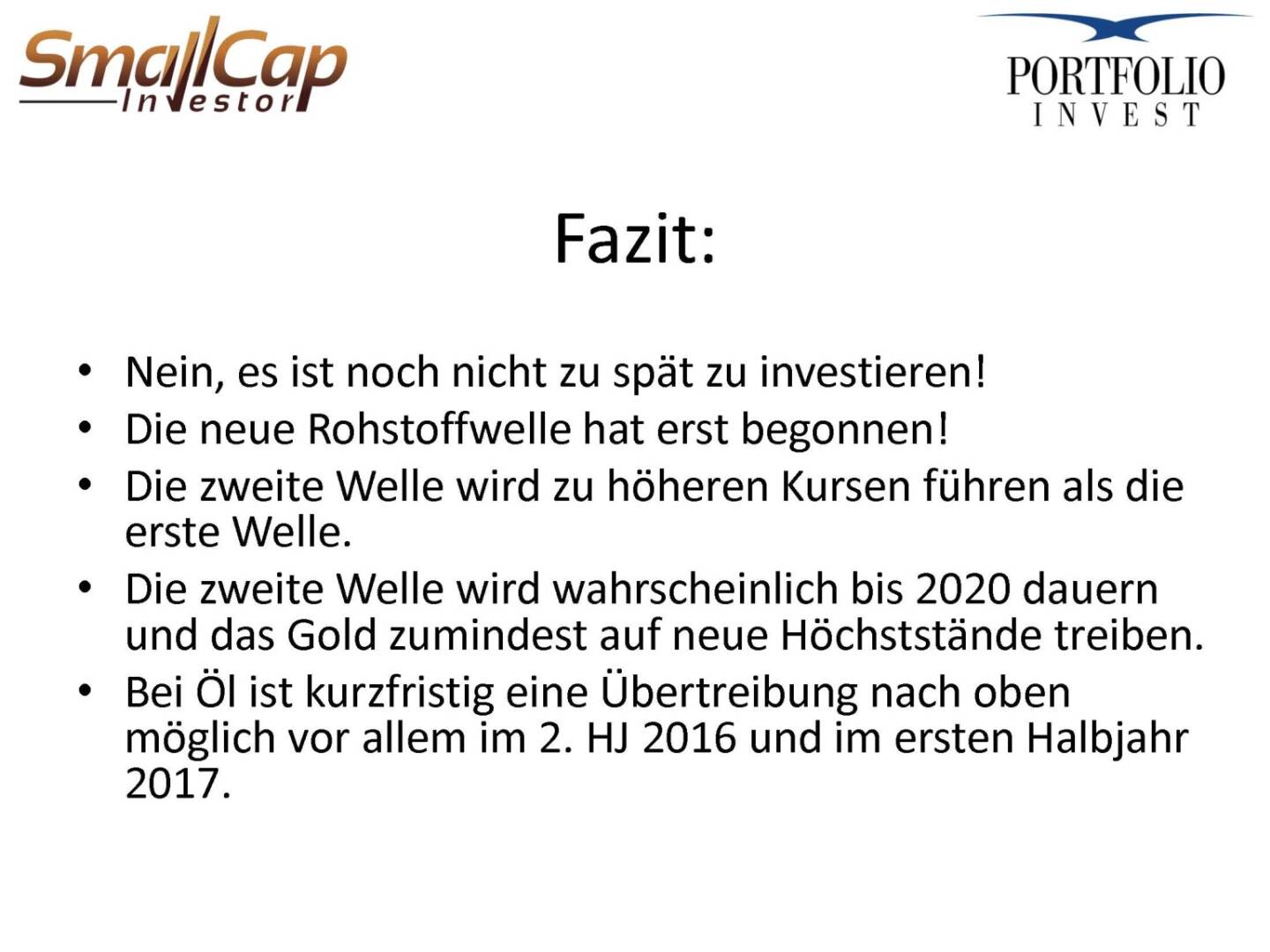 Fazit Bild Jetzt Noch In Rohstoffaktien Investieren Joachim Brunner Smallcap Investor