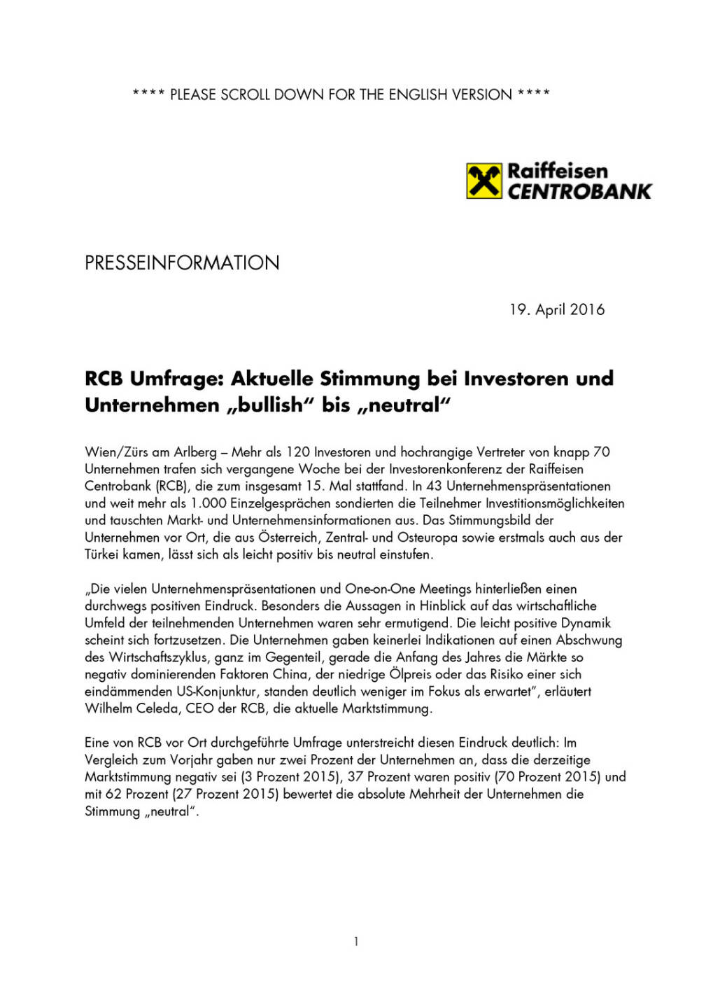 RCB Umfrage: Aktuelle Stimmung bei Investoren und Unternehmen „bullish“ bis „neutral“ , Seite 1/5, komplettes Dokument unter http://boerse-social.com/static/uploads/file_912_rcb_umfrage_aktuelle_stimmung_bei_investoren_und_unternehmen_bullish_bis_neutral.pdf