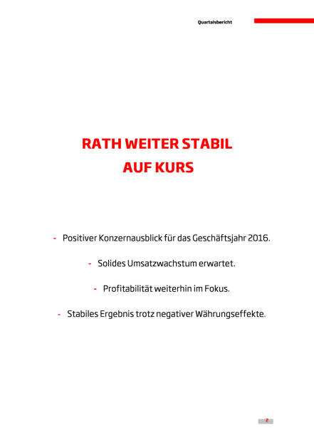 Rath AG: Bericht über 1. Quartal 2016, Seite 2/4, komplettes Dokument unter http://boerse-social.com/static/uploads/file_969_rath_ag_bericht_uber_1_quartal_2016.pdf (28.04.2016) 