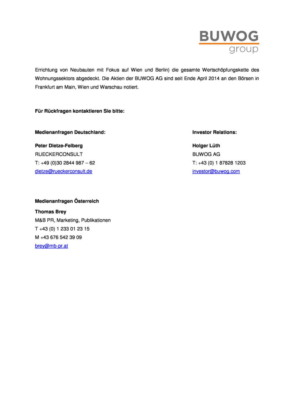 Buwog AG: Aufsichtsrat verlängert Mandat von CEO Daniel Riedl, Seite 2/2, komplettes Dokument unter http://boerse-social.com/static/uploads/file_975_buwog_ag_aufsichtsrat_verlangert_mandat_von_ceo_daniel_riedl.pdf