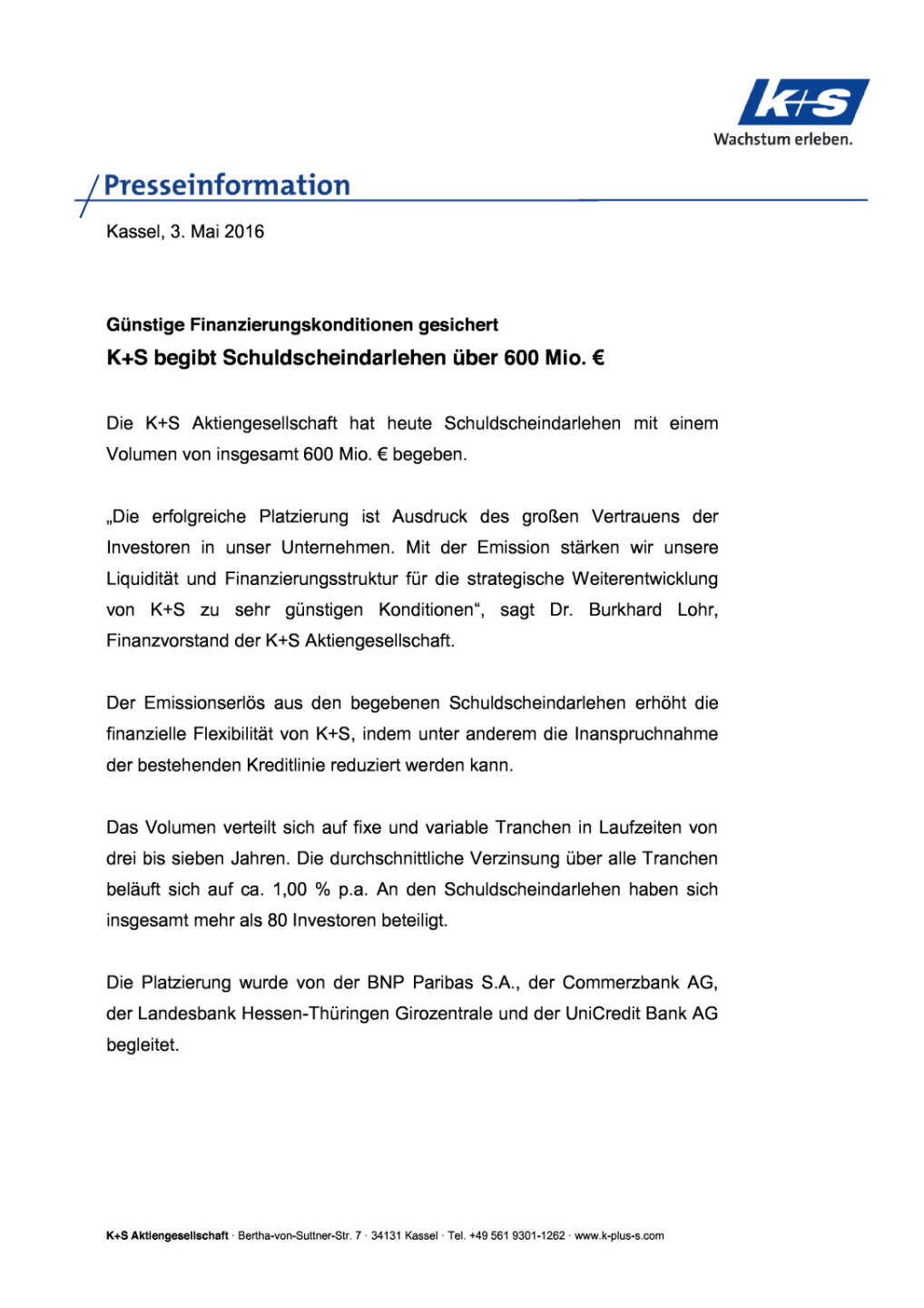 K+S begibt Schuldscheindarlehen über 600 Mio. €   , Seite 1/2, komplettes Dokument unter http://boerse-social.com/static/uploads/file_997_ks_begibt_schuldscheindarlehen_uber_600_mio.pdf