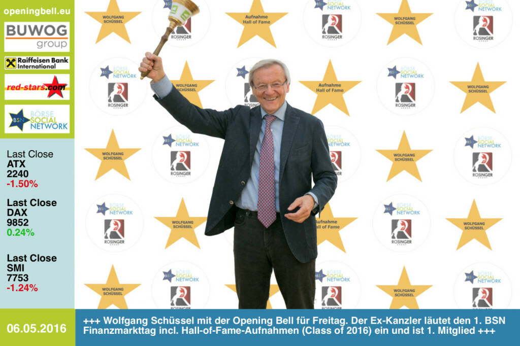 #openingbell am 6.5: Wolfgang Schüssel mit der Opening Bell für Freitag. Der Ex-Kanzler läutet den 1. BSN Finanzmarkttag incl. Hall-of-Fame-Aufnahmen (Class of 2016) ein und ist 1. Mitglied. Heute vor 25 Jahren war der ATX erstmals in den Tageszeitungen http://www.openingbell.eu http://www.boerse-social.com/programm (06.05.2016) 