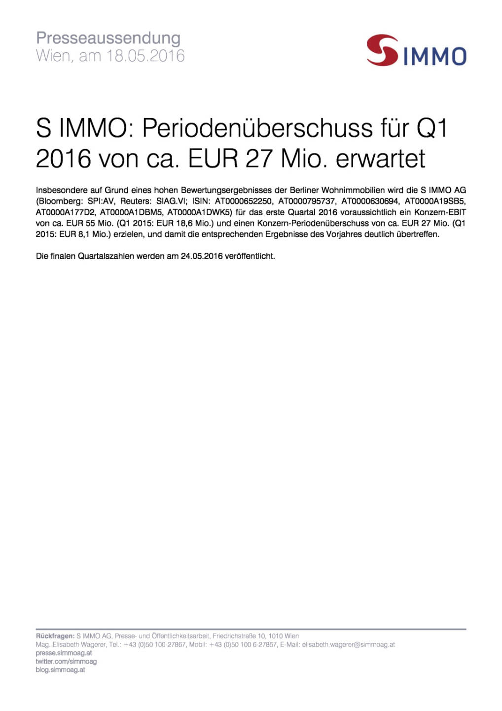 S Immo: Periodenüberschuss für Q1 2016 von ca. EUR 27 Mio. erwartet, Seite 1/1, komplettes Dokument unter http://boerse-social.com/static/uploads/file_1073_s_immo_periodenuberschuss_fur_q1_2016_von_ca_eur_27_mio_erwartet.pdf