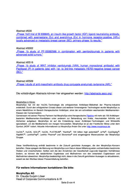 MorphoSys: Klinische Studiendaten zu firmeneigenen Programmen, Seite 3/4, komplettes Dokument unter http://boerse-social.com/static/uploads/file_1079_morphosys_klinische_studiendaten_zu_firmeneigenen_programmen.pdf (19.05.2016) 
