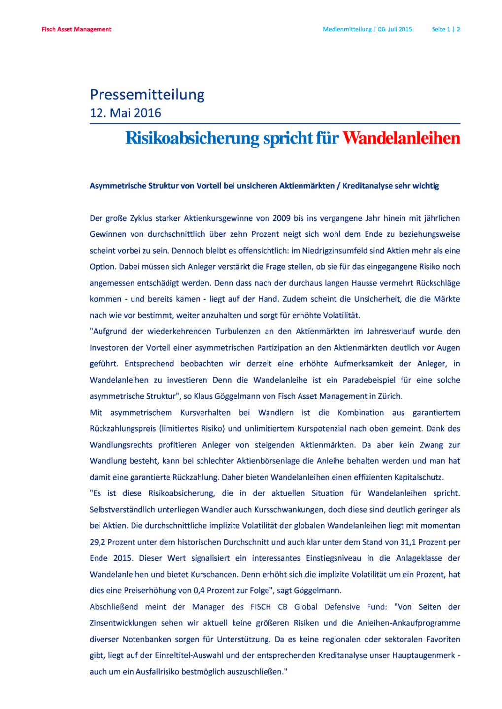 Fisch Asset Management: Risikoabsicherung spricht für Wandelanleihen, Seite 1/2, komplettes Dokument unter http://boerse-social.com/static/uploads/file_1087_fisch_asset_management_risikoabsicherung_spricht_fur_wandelanleihen.pdf