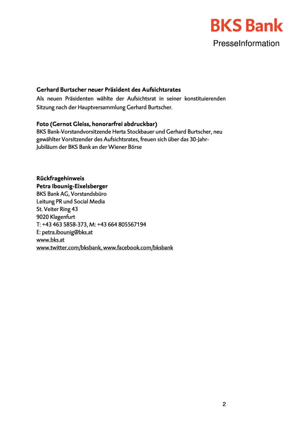 BKS Bank Hauptversammlung: Gerhard Burtscher neu im Aufsichtsrat, Seite 2/2, komplettes Dokument unter http://boerse-social.com/static/uploads/file_1089_bks_bank_hauptversammlung_gerhard_burtscher_neu_im_aufsichtsrat.pdf