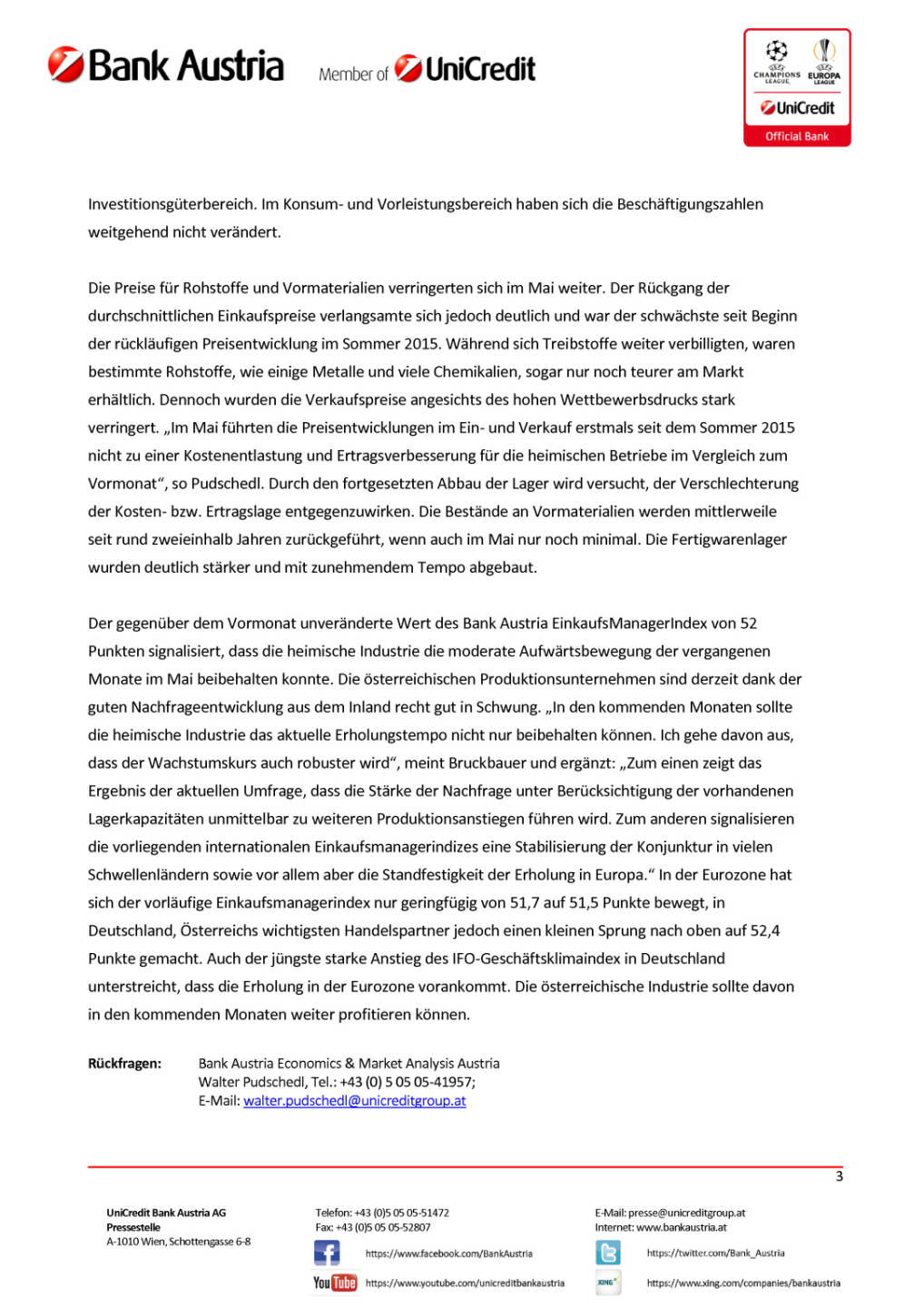 Bank Austria: Österreichs Industrie hält moderaten Wachstumskurs, Seite 3/3, komplettes Dokument unter http://boerse-social.com/static/uploads/file_1131_bank_austria_osterreichs_industrie_halt_moderaten_wachstumskurs.pdf