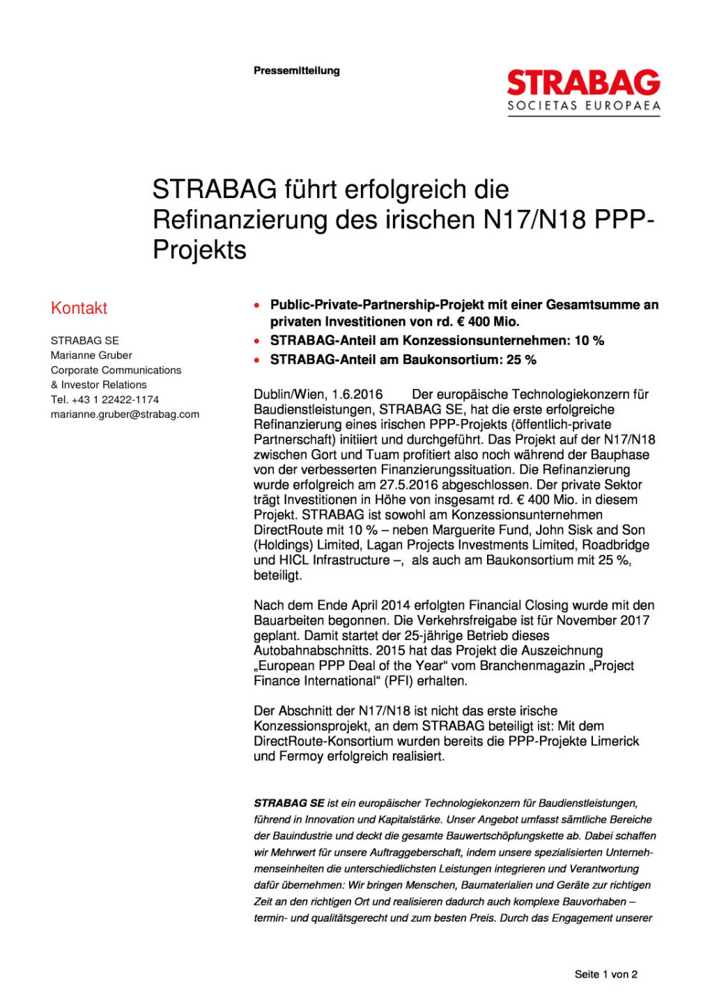  Strabag: Erfolgreiche Refinanzierung des irischen N17/N18 PPP-Projekts, Seite 1/2, komplettes Dokument unter http://boerse-social.com/static/uploads/file_1154__strabag_erfolgreiche_refinanzierung_des_irischen_n17n18_ppp-projekts.pdf
