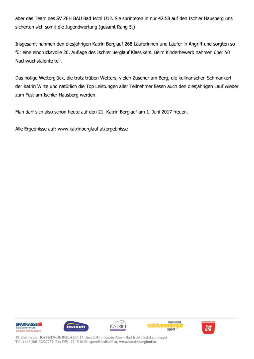 Rekordlauf beim diesjährigen Katrin Berglauf, Seite 2/2, komplettes Dokument unter http://boerse-social.com/static/uploads/file_1203_rekordlauf_beim_diesjahrigen_katrin_berglauf.pdf