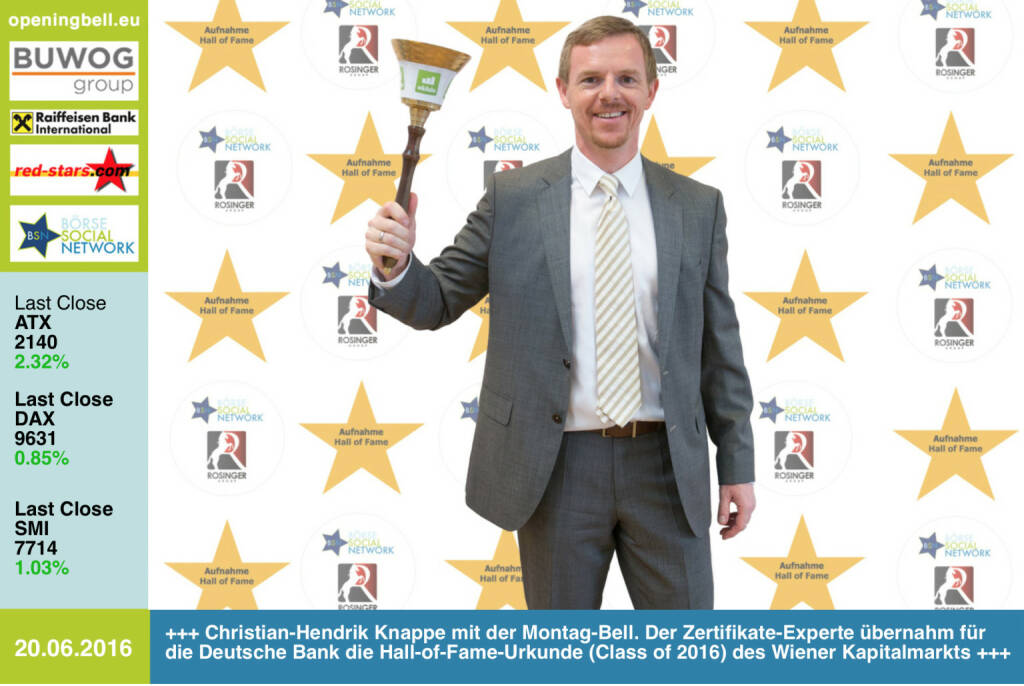 #openingbell am 20.6: Christian-Hendrik Knappe mit der Openinge Bell für Montag. Der Zertifikate-Experte (X-markets) übernahm für die Deutsche Bank die Hall-of-Fame-Urkunde (Class of 2016) des österreichischen Kapitalmarkts http://www.boerse-social.com/hall-of-fame http://www.openingbell.eu  (20.06.2016) 