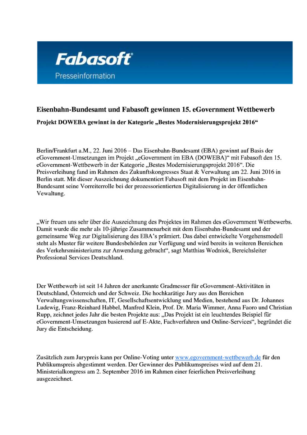 Eisenbahn-Bundesamt und Fabasoft gewinnen 15. eGovernment Wettbewerb, Seite 1/2, komplettes Dokument unter http://boerse-social.com/static/uploads/file_1253_eisenbahn-bundesamt_und_fabasoft_gewinnen_15_egovernment_wettbewerb.pdf