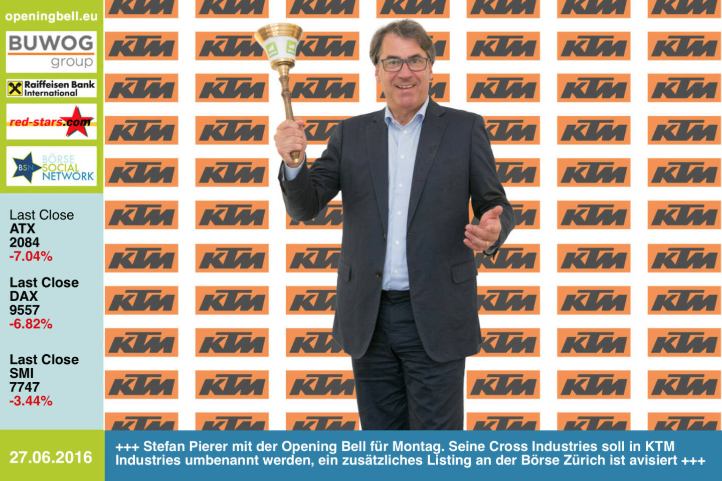 #openingbell am 27.6: Stefan Pierer mit der Opening Bell für Montag. Seine Cross Industries soll in KTM Industries umbenannt werden, ein zusätzliches Listing an der Börse Zürich ist avisiert http://www.openingbell.eu