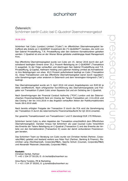 Schönherr berät Cubic bei C-Quadrat Übernahmeangebot, Seite 1/2, komplettes Dokument unter http://boerse-social.com/static/uploads/file_1285_schonherr_berat_cubic_bei_c-quadrat_ubernahmeangebot.pdf (28.06.2016) 