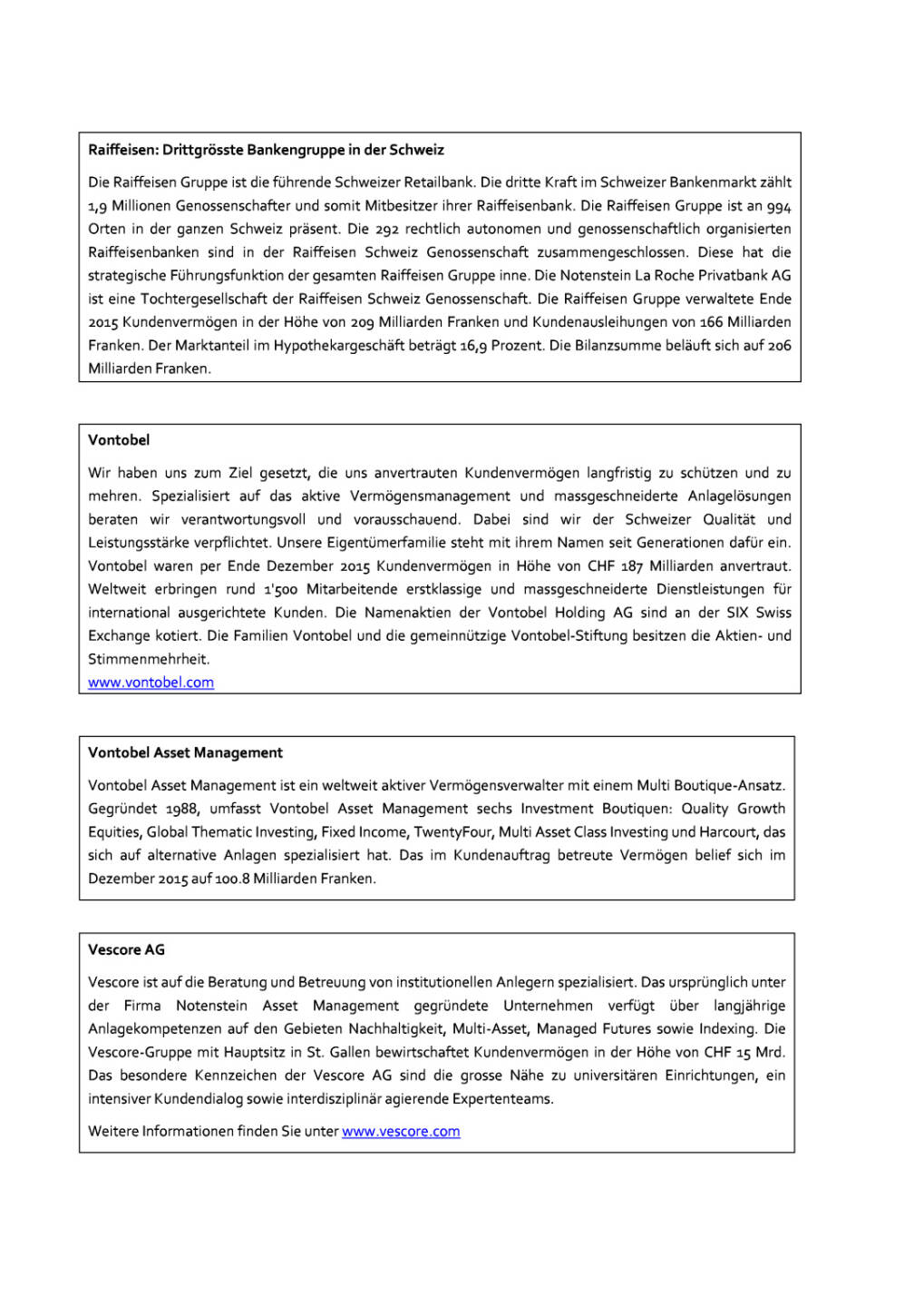  Raiffeisen und Vontobel: Neuaufstellung ihrer Zusammenarbeit im Asset Management in der Schweiz , Seite 3/4, komplettes Dokument unter http://boerse-social.com/static/uploads/file_1309__raiffeisen_und_vontobel_neuaufstellung_ihrer_zusammenarbeit_im_asset_management_in_der_schweiz.pdf