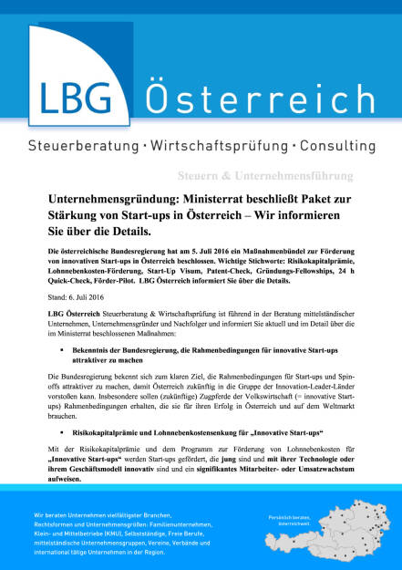 LBG Österreich: Ministerrat beschließt Paket zur Stärkung von Start-ups in Österreich, Seite 1/8, komplettes Dokument unter http://boerse-social.com/static/uploads/file_1344_lbg_osterreich_ministerrat_beschliesst_paket_zur_starkung_von_start-ups_in_osterreich.pdf (06.07.2016) 